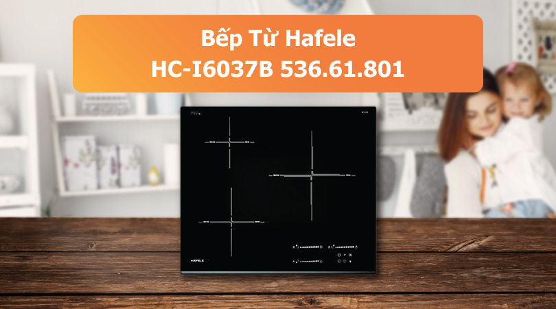 Bếp Từ Hafele HC-I6037B 536.61.801